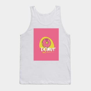 DONUT CARE-funky design Tank Top